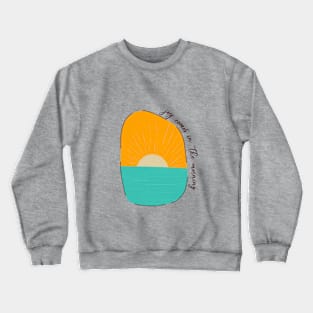 Joy comes in the morning Crewneck Sweatshirt